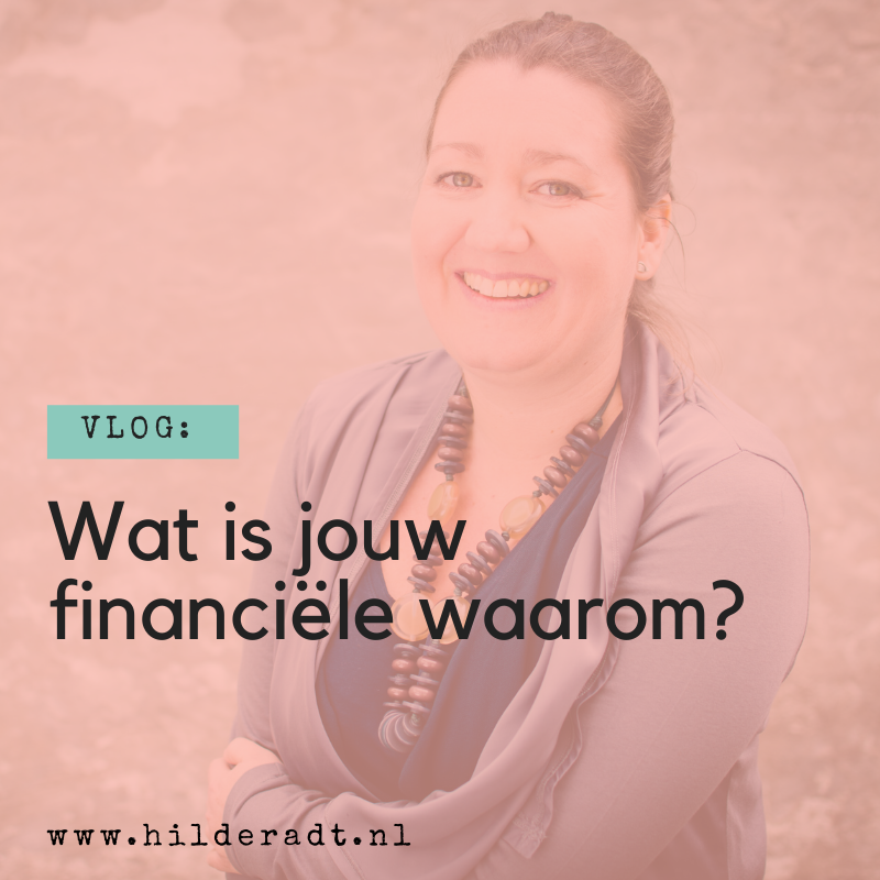 Wat is jouw financiële waarom?