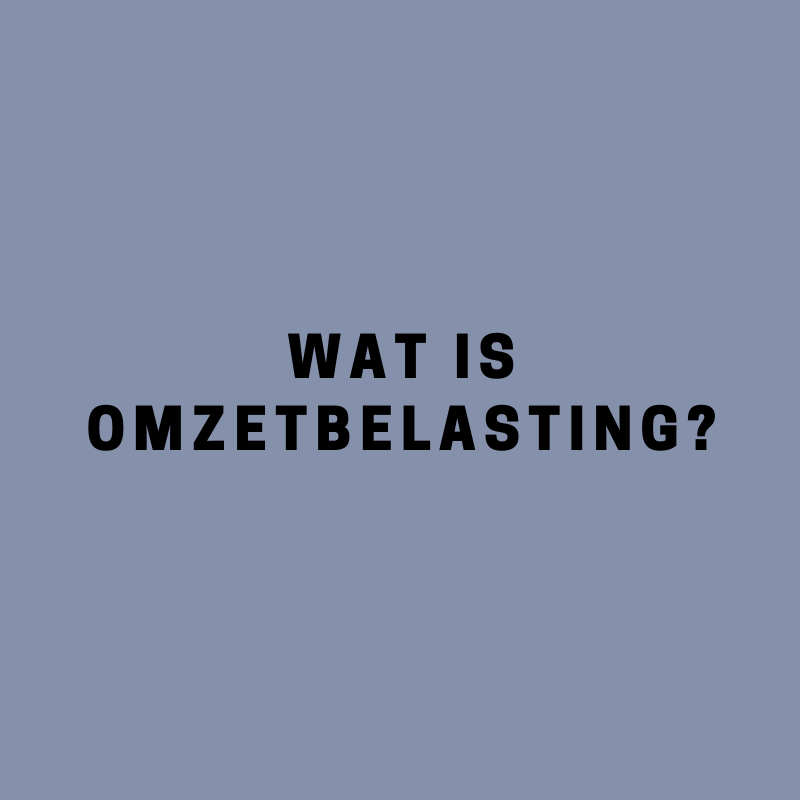 Wat is omzetbelasting?