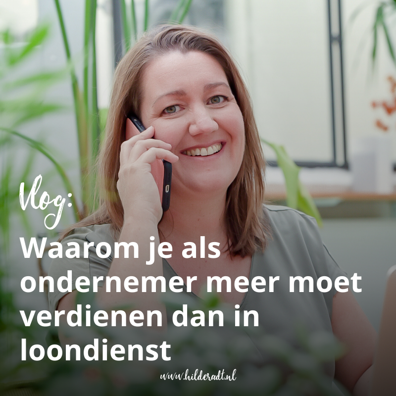 Vlog: Waarom je als ondernemer meer moet verdienen dan in loondienst