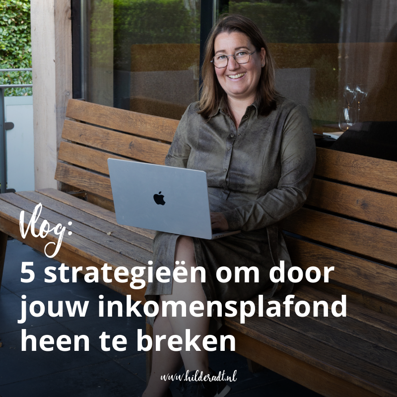 Vlog: 5 strategieën om door jouw inkomensplafond te breken