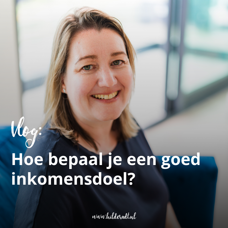 Hoe bepaal je een goed inkomensdoel voor jouw bedrijf?