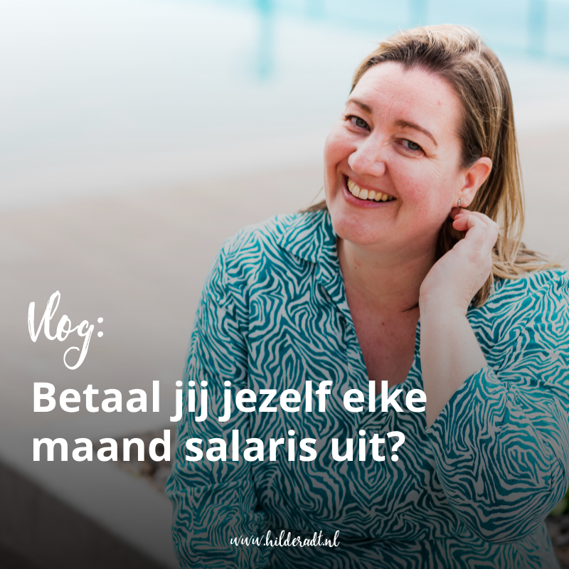 Vlog: Betaal jij jezelf elke maand salaris uit?