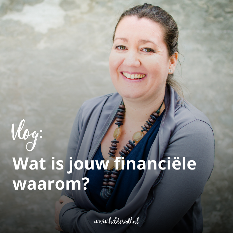 Vlog: Wat is jouw financiële waarom?