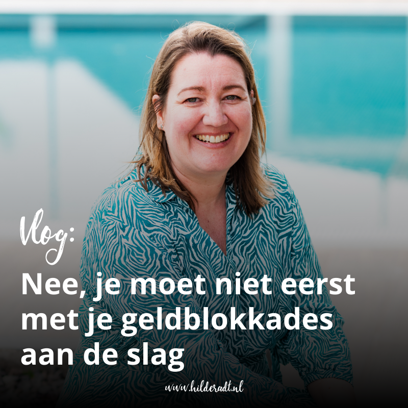 Nee, je moet niet eerst met jouw geldblokkades aan de slag