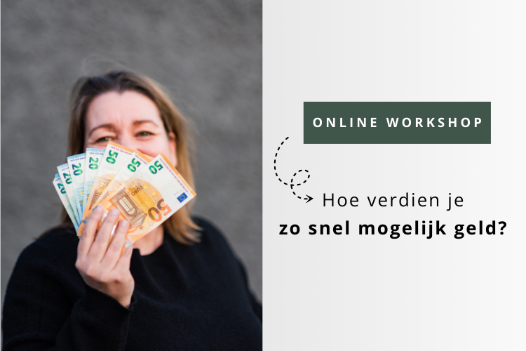 Online Workshop hoe verdien je zo snel mogelijk geld